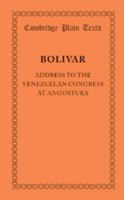 Address to the Venezuelan Congress at Angostura 110762861X Book Cover