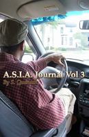 A.S.I.A. Journal Vol 3: "Satirical Insights of a God-Centered Cynic" 1440418632 Book Cover