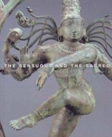 The Sensuous and the Sacred: Chola Bronzes from South India 1885444257 Book Cover