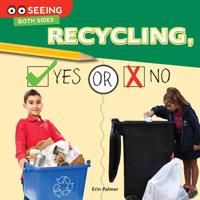Recycling, Yes or No 1634304470 Book Cover