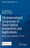 5th International Symposium of Space Optical Instruments and Applications: Beijing, China, September 5–7, 2018 3030272990 Book Cover