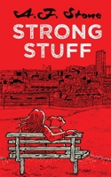 Strong Stuff 1916337384 Book Cover
