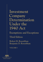 Investment Company Determination Under the 1940 ACT: Exemptions and Exceptions, Third Edition 1639055673 Book Cover