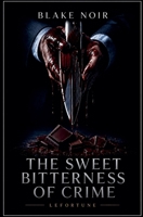 The Sweet Bitterness of Crime (Lucien) B0HHTJGF59 Book Cover