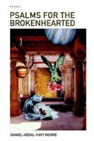 Psalms for the Brokenhearted / Poems B002ACFZD8 Book Cover