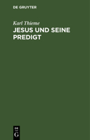 Jesus Und Seine Predigt: Ein Volkshochschulkurs 3111175596 Book Cover