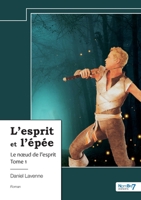 L'esprit et l'épée - Tome 1: Le noeud de l'esprit 2385915677 Book Cover