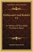 Drelincourt and Rodalvi: Or, Memoirs of Two Noble Families 1163611433 Book Cover