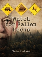 Watch for Fallen Rocks 1637640463 Book Cover