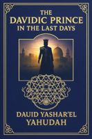 The Davidic Prince in the Last Days B0G52CMGWT Book Cover