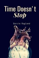 Time Doesn't Stop: Even If The Clock Breaks 1544830920 Book Cover