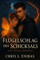 Flügelschlag des Schicksals (German Edition) B0F9KLKMYP Book Cover