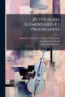 20 Vocalises Ã&#137;lÃ(c)mentaires Et Progressives 1024402347 Book Cover