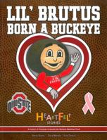 LiL' Brutus Born a Buckeye 0977811360 Book Cover
