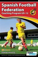 Spanish Football Federation Coaching Program U9-12 1910491179 Book Cover