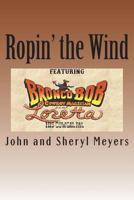 Ropin' The Wind 1539551865 Book Cover