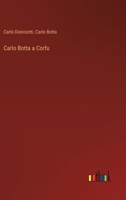 Carlo Botta a Corfu 3385029570 Book Cover