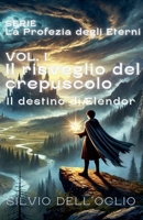 Il risveglio del crepuscolo (Italian Edition) B0DX1WF26Y Book Cover