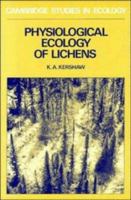 Physiological Ecology of Lichens (Cambridge Studies in Ecology) 0521283493 Book Cover