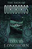The Sign of Ouroboros 154651631X Book Cover