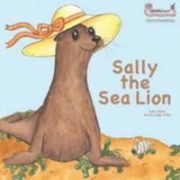 Sally the Sea Lion (Early Soundplay) 1907968350 Book Cover
