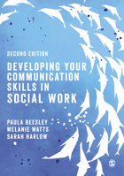 Developing Your Communication Skills in Social Work 1529752787 Book Cover