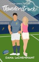 Thunderstruck: A Sweet Celebrity Romance (Starstruck Love Stories) 1965106013 Book Cover