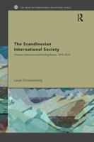 The Scandinavian International Society: Primary Institutions and Binding Forces, 1815-2010 1138109789 Book Cover