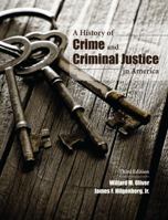 A History of Crime and Criminal Justice in America 1611636795 Book Cover