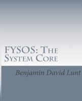 Fysos: The System Core 1492958441 Book Cover