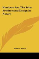Numbers And The Solar Architectural Design In Nature 1425325866 Book Cover