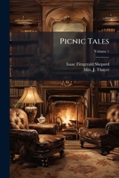 Picnic Tales, Volume 1 124856071X Book Cover