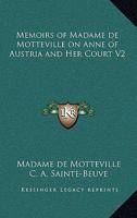 Memoirs of Madame de Motteville on Anne of Austria and Her Court V2 0766198332 Book Cover