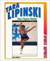 Tara Lipinski: Star Figure Skater (Sports Reports) 076601505X Book Cover