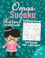Omas Sudoku Buch im Großdruck | 120 mittel schwere Rätsel für Senioren: Gedächtnistraining für die tollste Oma der Welt | Sudoku Rätselbuch für Erwachsene & Rentner (Sudoku Oma) B08S2ZZBC4 Book Cover