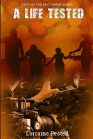 A Life Tested: A Life Singular, Book 5 192515114X Book Cover