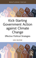Kick-Starting Government Action Against Climate Change: Effective Political Strategies 1032118148 Book Cover