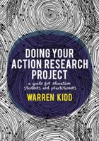 Doing Your Action Research Project: A Guide for Education Students and Practitioners 1446298256 Book Cover