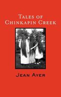 Tales of Chinkapin Creek 061545271X Book Cover