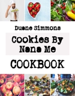 Cookies By Nana Me: fast cookies recipes B0BN7KH8BL Book Cover