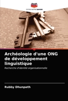 Archéologie d'une ONG de développement linguistique 6203158763 Book Cover