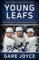 Young Leafs: The Making of a New Hockey History 1501169920 Book Cover