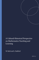 A Culturalhistorical Perspective on Mathematics Teaching and Learning 9460915620 Book Cover