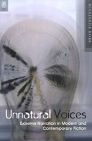 Unnatural voices: extreme narration in modern and contemporary fiction 0814251579 Book Cover