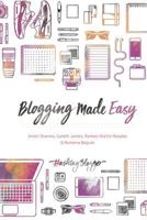 Blogging Made Easy 1537450565 Book Cover