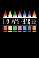 100 Days Smarter: Journal / Notebook / Diary Gift - 6x9 - 120 pages - White Lined Paper - Matte Cover 1651159335 Book Cover