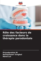 Rôle des facteurs de croissance dans la thérapie parodontale (French Edition) 6208641411 Book Cover