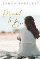 Meant To Be 0645636649 Book Cover
