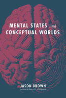 Mental States and Conceptual Worlds 1532678045 Book Cover