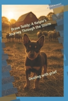 Brave Teddy: A Kelpie’s Journey Through the Storm (Teddy the Kelpie’s Bible Adventures) B0FH5JX2G2 Book Cover